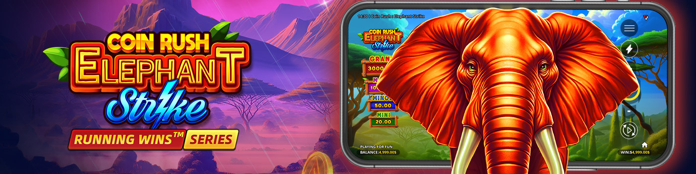 COIN RUSH: ELEPHANT STRIKE RUNNING WINS™: OFFICIALLY RELEASED!