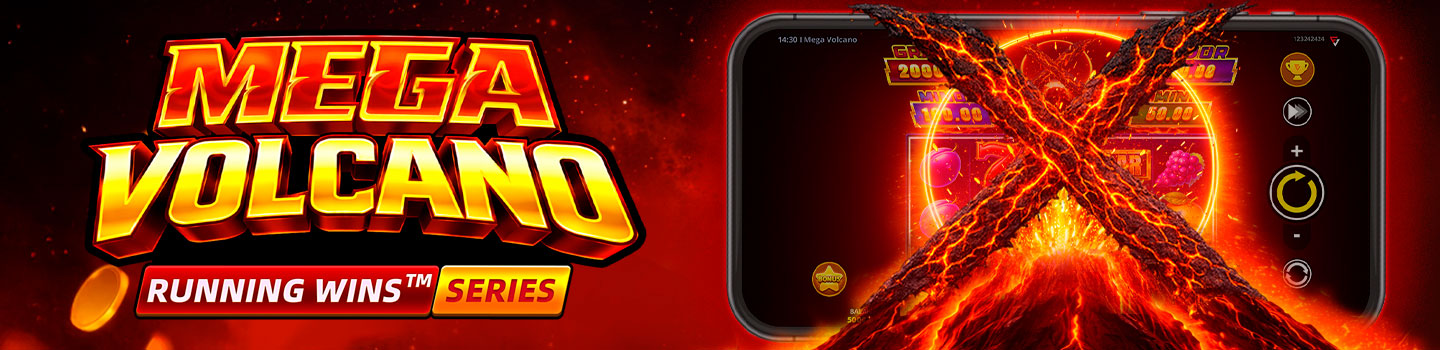 MEGA VOLCANO RUNNING WINS™ X-SERIES: OFFICIALLY RELEASED!