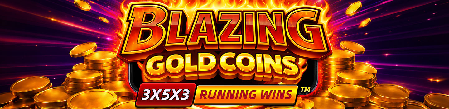 BLAZING GOLD COINS: RUNNING WINS™: OFFICIALLY RELEASED!