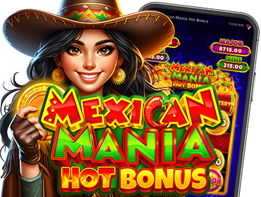 MEXICAN MANIA: HOT BONUS: OFFICIALLY RELEASED!