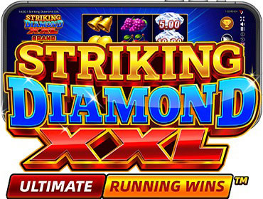 STRIKING DIAMOND XXL: ULTIMATE: RUNNING WINS™: OFFICIALLY RELEASED!